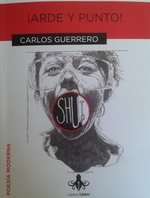 Carlos Guerrero: ¡Arde y punto! (1):