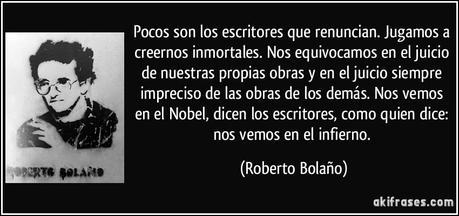 Cita escritores Roberto Bolaño