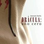 Juan Miguel Contreras: La muñeca rusa Antonio Sachs: Drácula: Año cero