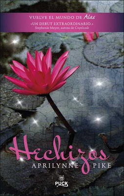 Reseña #91 | Hechizos - Aprilynne Pike