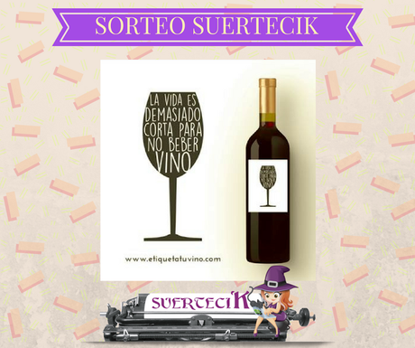 ¡Ganad@r sorteo SuerteciK & Etiqueta tu vino!