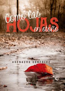 Reseña: Como las hojas en otoño -  Abenaura González