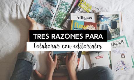 Tres razones para colaborar con editoriales