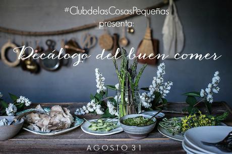 El Club de las Cosas Pequeñas: decálogo de buen comer