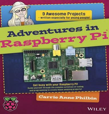 ADVENTURES IN RASPBERRY PI
