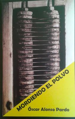 Óscar Alonso Pardo: Mordiendo el polvo (2):