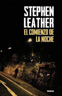 El comienzo de la noche (Stephen Leather)
