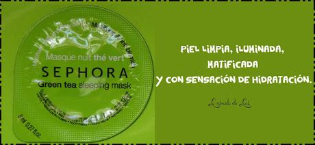 SEPHORA, mascarilla de noche de té verde.