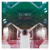 Elle y Nach nos dejan Not Slaves