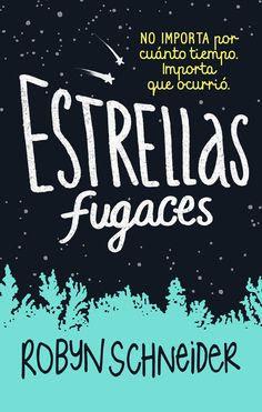 Reseña: Estrellas fugaces de Robyn Schneider