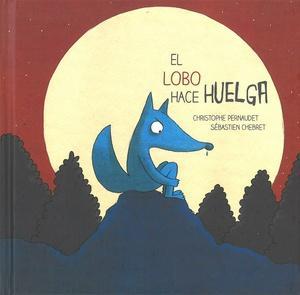 #HoyLeemos →El Lobo hace huelga