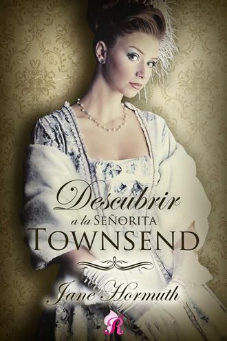 descubrir-a-la-senorita-townsend-jane-hormuth
