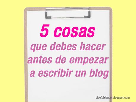 5-cosas-antes-escribir-blog