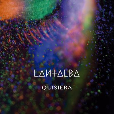 Lantalba-Quisiera-La Chica de los Ojos Dorados
