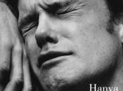 “Tan poca vida”, Hanya Yanagihara