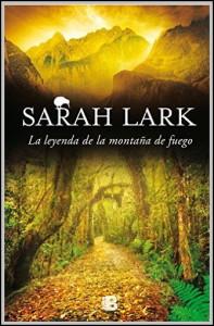 Resultado de imagen de la leyenda de la montaña de fuego sarah lark