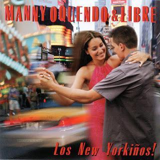Manny Oquendo & Libre - Los New Yorkinos!