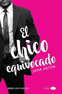 Reseña ~ El chico equivocado ~ Jana Aston
