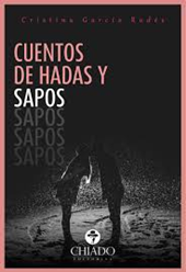 Cuentos de Hadas y Sapos de Cristina García Rodés