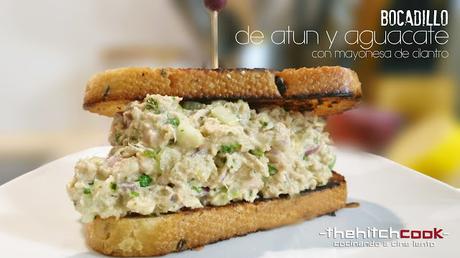 BOCADILLO DE ATÚN Y AGUACATE CON MAYONESA DE CILANTRO (El gran bocado)