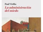 Paul Virilio. administración miedo