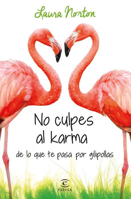 Novedades literarias Resultado de imagen para no culpes al karma