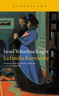 LA FAMILIA KARNOWSKY de ISRAEL YEHUSHUA SINGER. Una joya para el otoño.
