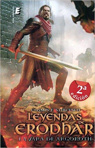 Reseña: La vara de Argoroth (Leyendas de Erodhar #1) - Cosmin F. Stircescu