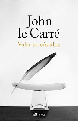 Volar en círculos. John Le Carré
