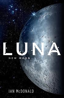 LUNA. Luna Nueva - Ian McDonald