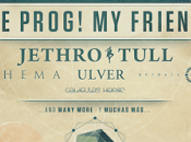 Prog! Friend 2017 Jethro Tull, Anathema, Ulver...