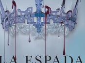 ESPADA CRISTAL Victoria Aveyard REINA ROJA