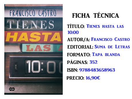 Reseña: Tienes hasta las 10, de Francisco Castro