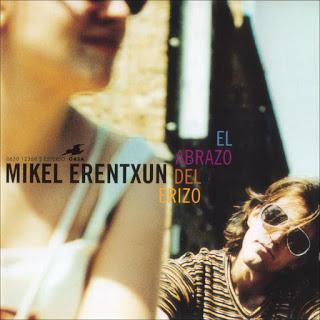 Mikel Erentxun - El Abrazo Del Erizo (1995)