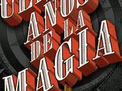 últimos años magia