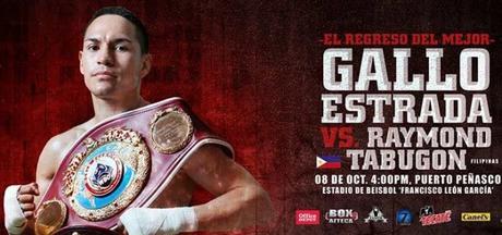 Juan Francisco “Gallo” Estrada vs Raymond Tabugon en Vivo – Sábado 8 de Octubre del 2016