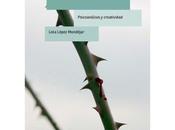 ‘Una espina carne’, Lola López Mondéjar: pensamientos sobre escritura