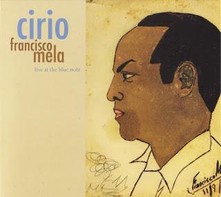 Francisco Mela-Cirio (Live at the Blue Note)