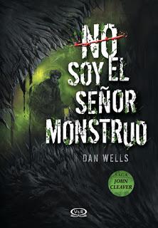 No soy el Señor Monstruo — Dan Wells