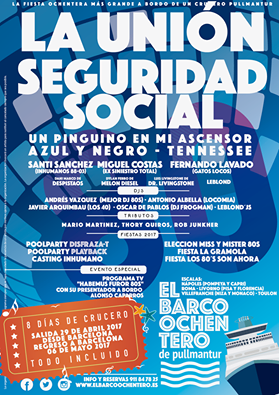 El Barco Ochentero 2017: La Unión, Seguridad Social, Azul y Negro, Tennessee, Miguel Costas, Dylan Ferro...