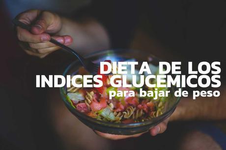 dieta de los indices glucemicos