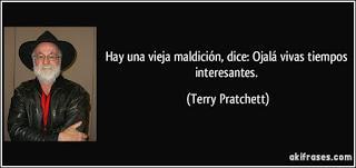 OJALÁ VIVAS UN TIEMPO INTERESANTE...