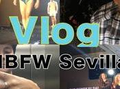 Vlog: mbfw sevilla