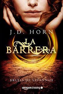 Reseña | La barrera - Las brujas de Savannah | J.D. Horn
