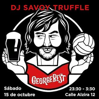 Pinchada extraordinaria de Dj Savoy Truffle en el George Best de Valencia.