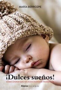 ¡Dulces Sueños!, el libro de la doctora Berrozpe sobre el sueño infantil