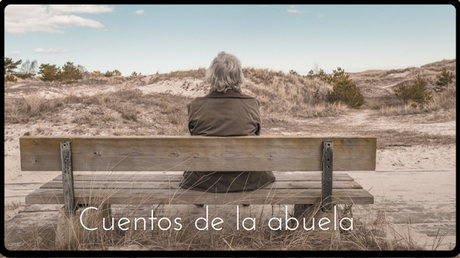 «Los cuentos de la abuela» | Relato de Carmelo Beltrán «Los cuentos de la abuela» | Relato de Carmelo Beltrán