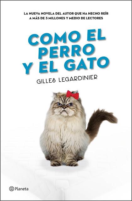 Como el perro y el gato, lo nuevo de Gilles Legardinier