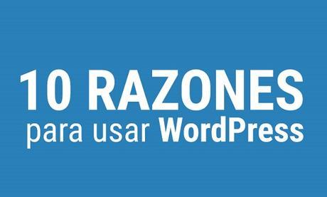 Buenas Razones Para Utilizar WordPress