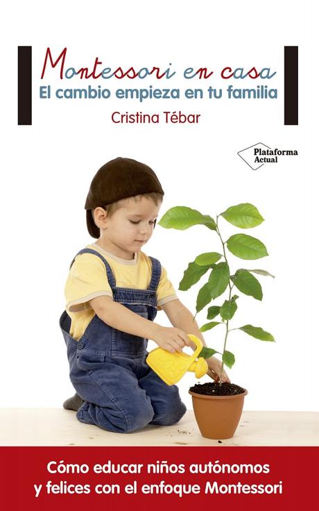 Montessori en casa: El cambio empieza en tu familia (portada)